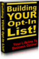 Thumbnail *New* Building Your Opt-In List Your Lifeline To Success