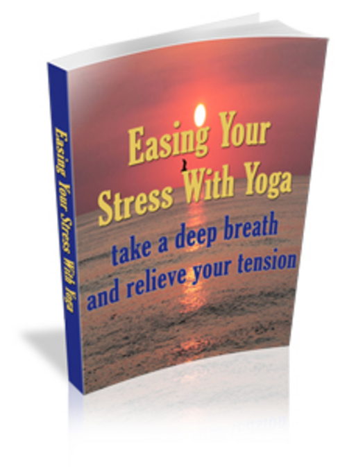 Product picture Easing Your Stress With Yoga + 25 FREE Reports * ( Bargain H